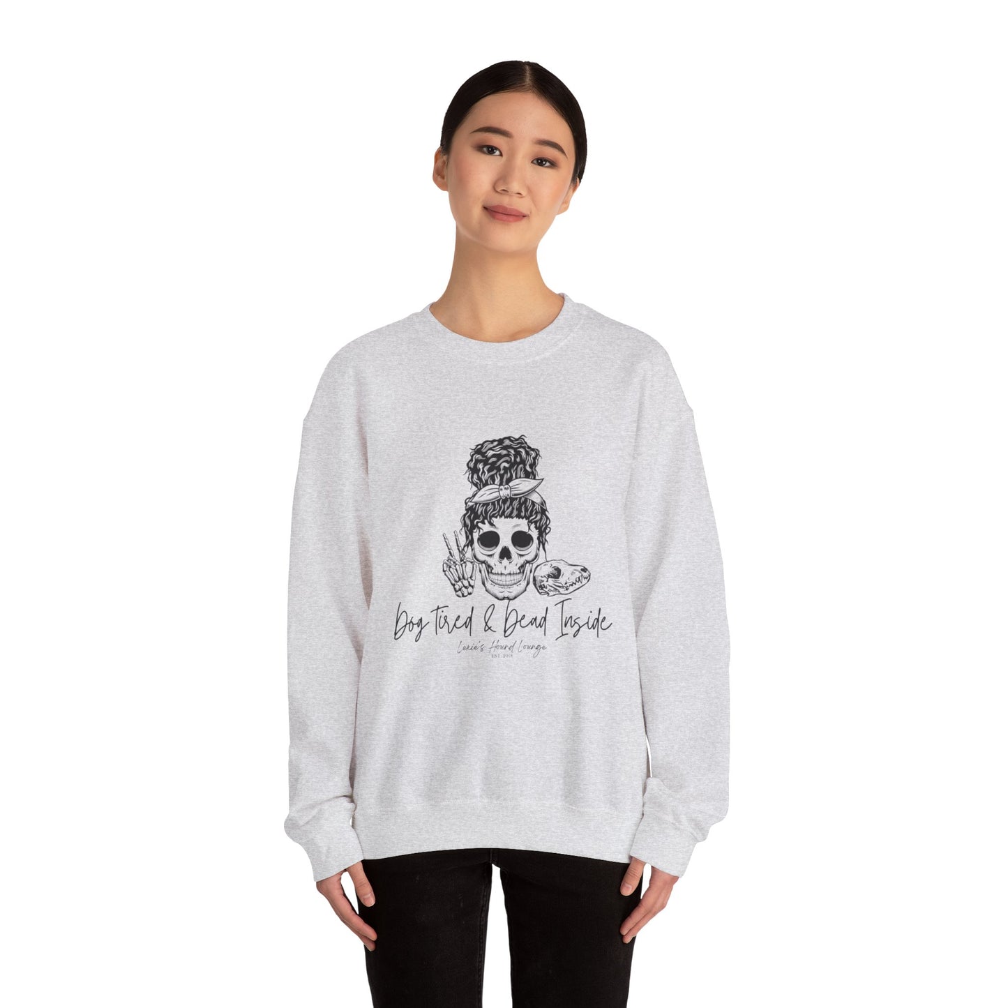 Dog tired & Dead Inside Crewneck Sweatshirt