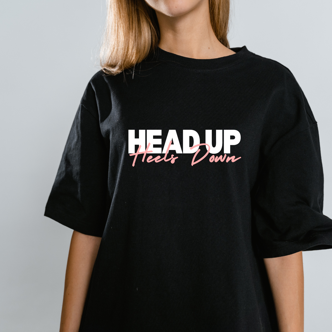Head Up, Heels Down T-shirt
